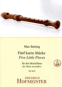 Max Butting: Fünf Kurze Stücke