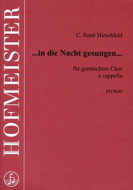 Caspar René Hirschfeld: In die Nacht gesungen