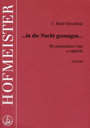 Caspar René Hirschfeld: In die Nacht gesungen