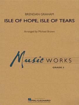 Brendan Graham: Isle of Hope, Isle of Tears