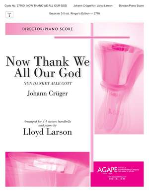 Johann Crüger: Now Thank We All Our God