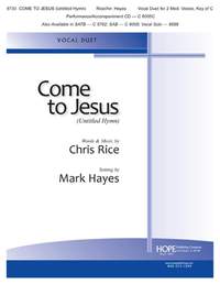 Chris Rice: Come To Jesus (Untitled Hymn)