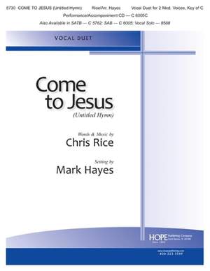 Chris Rice: Come To Jesus (Untitled Hymn)