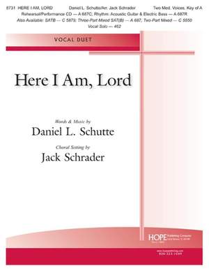 Daniel L. Schutte: Here I Am, Lord