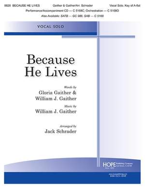 William J. Gaither_Gloria Gaither: Because He Lives