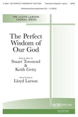 Stuart Townend_Keith Getty: The Perfect Wisdom Of Our God