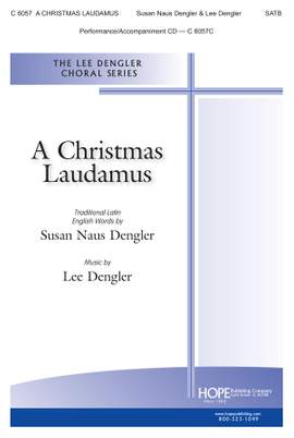 Lee Dengler_Susan Naus Dengler: A Christmas Laudamus