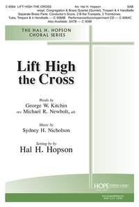 Sydney Nicholson_George Kitchin: Lift High The Cross