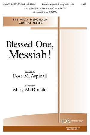 Mary McDonald_Rose Aspinall: Blessed One, Messiah!