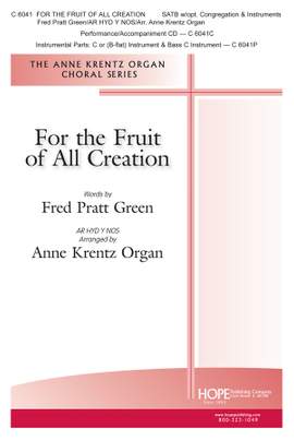 Fred Pratt Green: For The Fruit Of All Creation