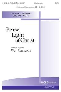 Wes Cameron: Be The Light Of Christ