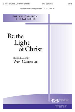 Wes Cameron: Be The Light Of Christ