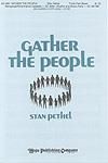 Stan Pethel: Gather The People