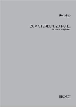 Rolf&#x20;Hind&#x3A;&#x20;Zum&#x20;Sterben,&#x20;Zu&#x20;Ruh&#x2026;