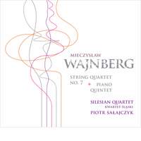Mieczysław Wajnberg: String Quartet No. 7 & Piano Quintet