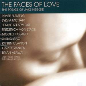 The Faces Of Love: The Songs of Jake Heggie