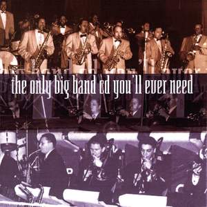 The Only Big Band CD You'll Ever Need