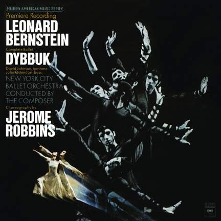 Bernstein: Dybbuk - Ballet (1974)