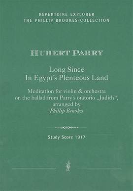Parry, Charles Hubert: Long Since In Egypt’s Plenteous Land