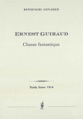 Guiraud, Ernest: Chasse Fantastique