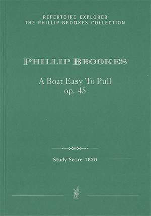 Brookes, Phillip: A Boat Easy To Pull, Meditation for small orchestra, Op. 45