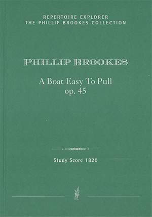Brookes, Phillip: A Boat Easy To Pull, Meditation for small orchestra, Op. 45