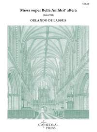 Lassus: Missa super Bella Amfitrit’ altera