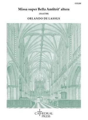 Lassus: Missa super Bella Amfitrit’ altera