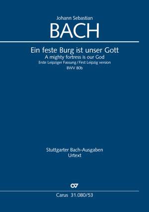 Bach, JS: Ein feste Burg ist unser Gott BWV80b