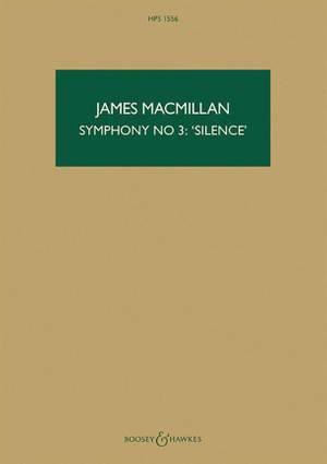 MacMillan, J: Symphony No.3: 'Silence' HPS 1556