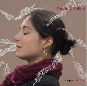 L’Oreille de Melanie - In Memory of Melanie Defize