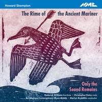 Howard Skempton: The Rime of the Ancient Mariner & Only the Sound Remains