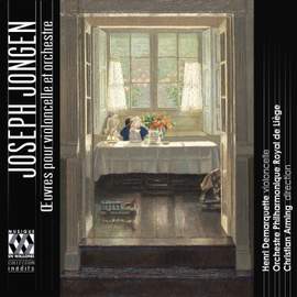 Joseph Jongen: Works for Cello & Orchestra