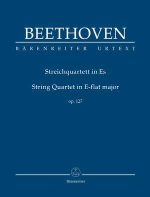 Beethoven, Ludwig van: String Quartet in E-flat major op. 127