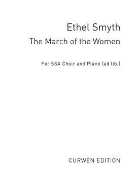 Ethel Smyth: The March of the Women (in G)
