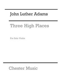 John Luther Adams: Three High Places