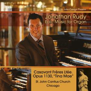 Jonathan Rudy: Epic Music For Organ