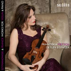 Franck & Szymanowski: Works for Violin & Piano