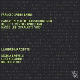 Frangi Cupido i dardi: Cantate per alto e basso continuo del Settecento napoletano