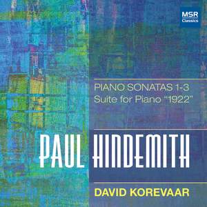 Hindemith: Piano Sonatas Nos. 1-3; Suite for Piano '1922'