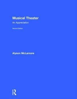 Musical Theater: An Appreciation