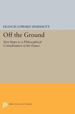 Off the Ground: First Steps to a Philosophical Consideration of the Dance