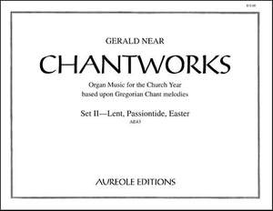 Gerald Near: Chantworks, Set II