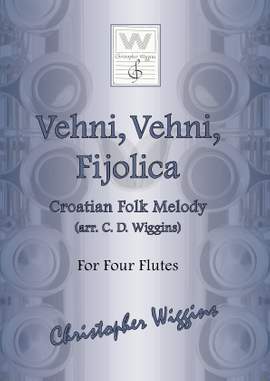 Christopher Wiggins: Vehni, vehni, fijolica (Croatian folk tune arrangement)