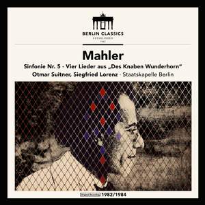 Mahler: Symphony No. 5, Rückert Lieder & Songs from Des Knaben Wunderhorn