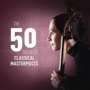 The 50 Greatest Classical Masterpieces