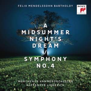 Mendelssohn: A Midsummer Night's Dream & Symphony No. 4