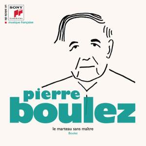 Boulez: Le Marteau sans maître & Livre pour cordes