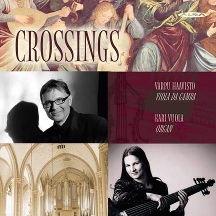 Crossing - Works for Viola da Gamba & Organ