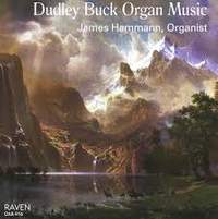 Dudley Buck: Organ Music